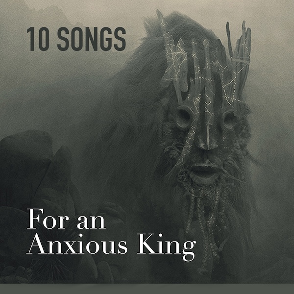 For an Anxious King cover