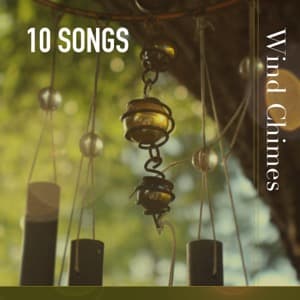 Wind Chimes Playlist