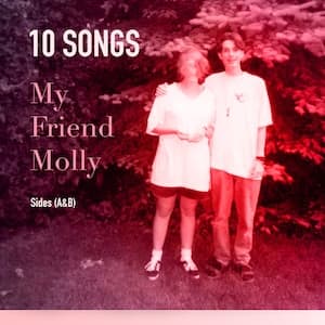 My Friend Molly Playlist